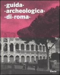 Guida archeologica di Roma edito da Mondadori Electa