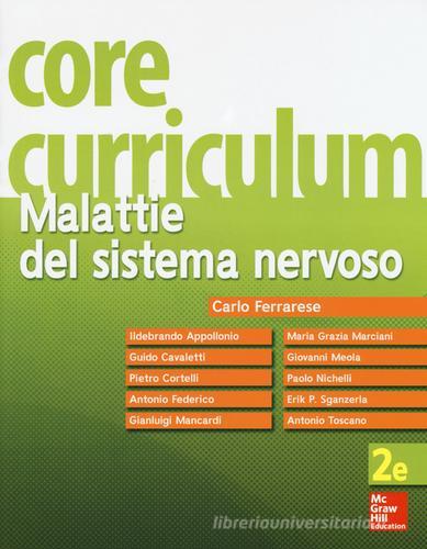 Core curriculum. Malattie del sistema nervoso di Carlo Ferrarese edito da McGraw-Hill Education