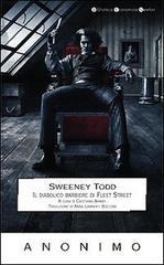 Sweeney Todd. Il diabolico barbiere di Fleet Street di Anonimo edito da Newton Compton