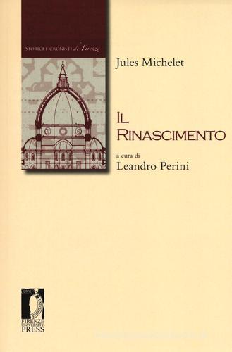Il Rinascimento di Jules Michelet edito da Firenze University Press