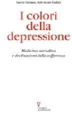 I colori della depressione. Medicina narrativa e declinazioni della sofferenza edito da Guerini e Associati
