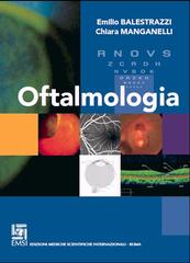 Oftalmologia di Emilio Balestrazzi, Chiara Manganelli edito da EMSI