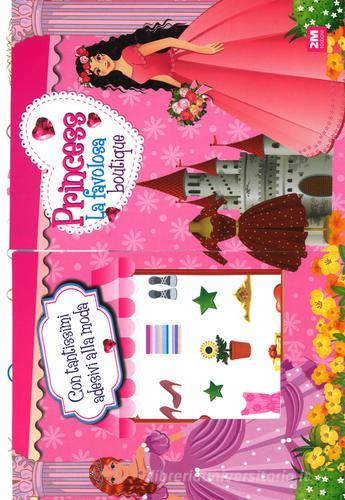 La favolosa boutique. Princess. Maxi album stickers & colour edito da 2M