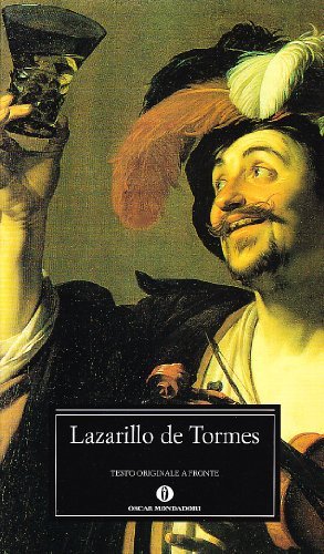 Lazarillo de Tormes. Testo spagnolo a fronte di Anonimo edito da Mondadori