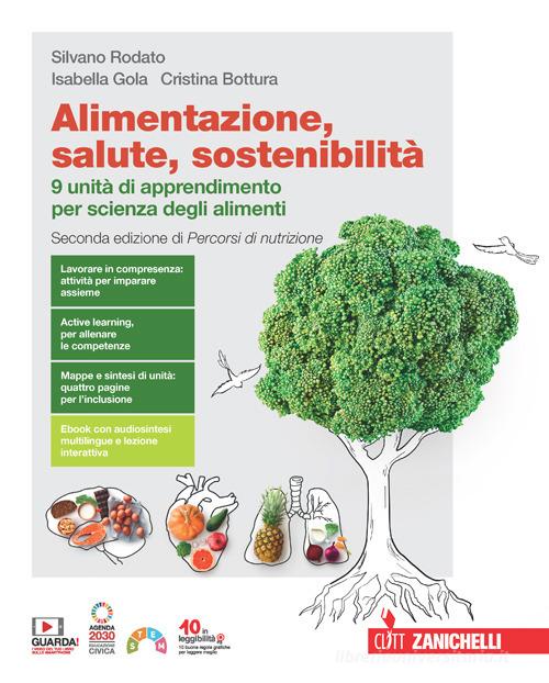 Alimentazione, salute, sostenibilità. 9 unità di apprendimento per scienza  degli alimenti. Per le Scuole superiori. Con espansione online