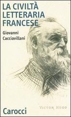 La civiltà letteraria francese di Giovanni Cacciavillani edito da Carocci