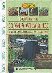 Guida al compostaggio e alla concimazione organica edito da Demetra