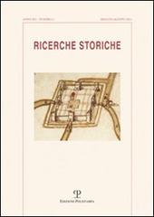 Ricerche storiche (2011) vol.2 edito da Polistampa