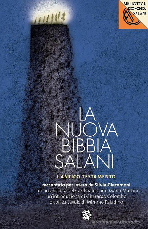 La nuova Bibbia Salani. L'Antico Testamento di Silvia Giacomoni edito da Salani