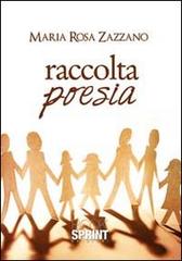 Raccolta poesia di M. Rosa Zazzano edito da Booksprint