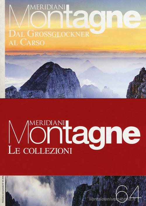 Dal Grossglockner al Carso-Dolomiti ampezzane. Con 2 Carta geografica ripiegata edito da Editoriale Domus