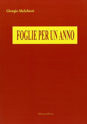 Foglie per un anno di Giorgio Melchiori edito da Edizioni dell'Orso