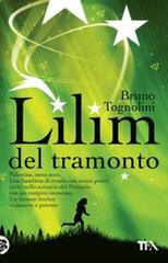 Lilim del tramonto. Palestina quest di Bruno Tognolini edito da TEA