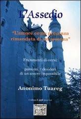 L' assedio di tuareg Anonimo edito da Montedit