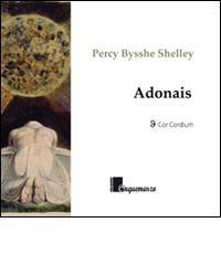 Adonais di Percy Bysshe Shelley edito da Cinquemarzo