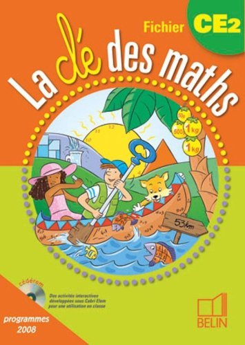 La cle des maths. CE2, fichier. Programmes 2008. Per la Scuola elementare di Gerard Champeyrache edito da Hachette Education - France