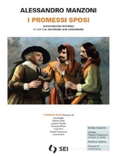 I promessi sposi. Il laboratorio di Manzoni. Con e-book. Con espansione online di Alessandro Manzoni edito da SEI