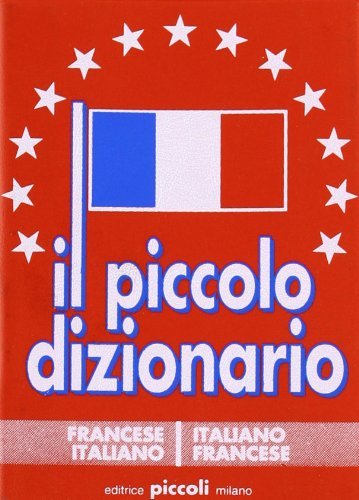 Primo Dizionario Illustrato Francese Italiano Per Bambini (Italian