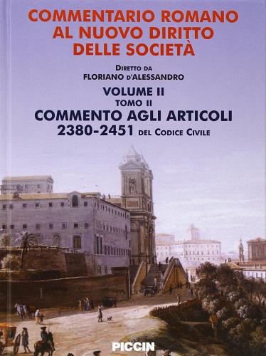 Commentario romano al nuovo diritto delle società vol.2.2 di Floriano D'Alessandro edito da Piccin-Nuova Libraria