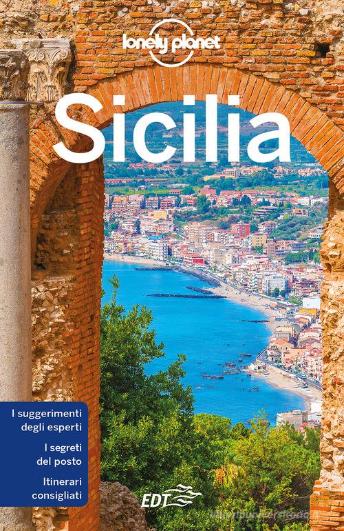 Sicilia di Gregor Clark, Brett Atkinson, Cristian Bonetto edito da Lonely Planet Italia