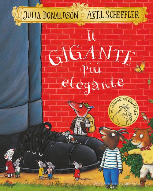 Il gigante più elegante. Ediz. a colori di Julia Donaldson edito da Emme Edizioni