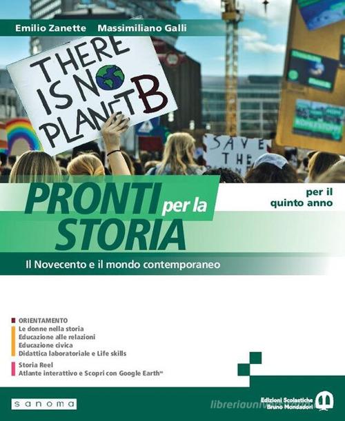 Pronti per la storia. Per il 5° anno delle Scuole superiori. Con e-book. Con espansione online vol. 3 di Emilio Zanette, Massimiliano Galli edito da Edizioni Scolastiche Bruno Mondadori