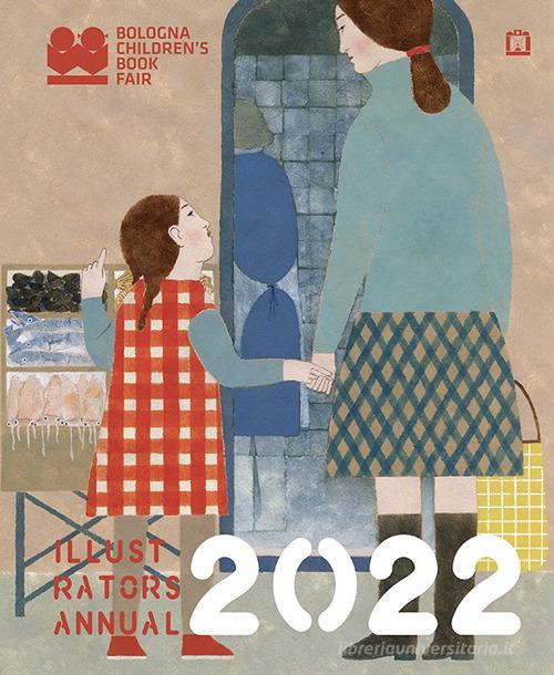 Illustrators Annual 2022. Ediz. inglese edito da Corraini