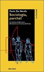 Sociologia del limite di Paolo De Nardis edito da Meltemi