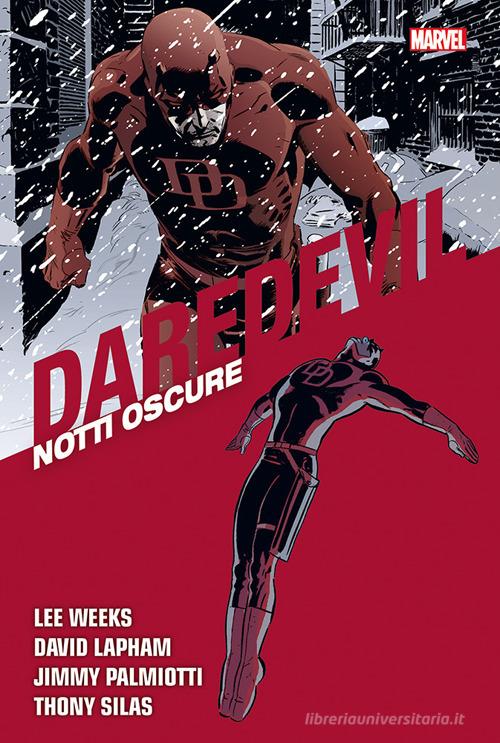 Notti oscure. Daredevil collection vol.19 di Lee Weeks, David Lapham, Jimmy Palmiotti edito da Panini Comics