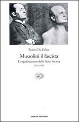 Mussolini il fascista vol.2 di Renzo De Felice edito da Einaudi