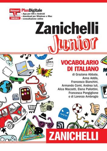 Zanichelli Junior. Vocabolario di italiano. Con aggiornamento online con  Spedizione Gratuita - 9788808189929 in Dizionari scolastici