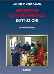 Urgenze ed emergenze. Istituzioni di Maurizio Chiaranda edito da Piccin-Nuova Libraria