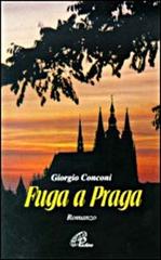 Fuga a Praga di Giorgio Conconi edito da Paoline Editoriale Libri