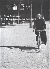 Don Giussani e la ricerca della bellezza edito da Marsilio