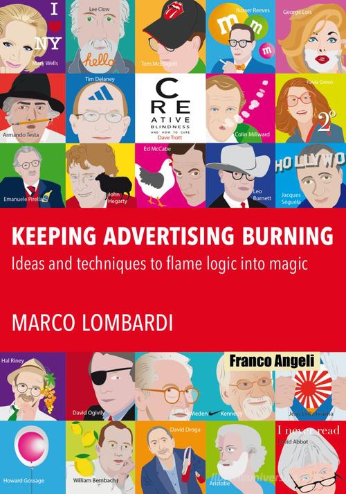 Keeping advertising burning di Marco Lombardi edito da Franco Angeli