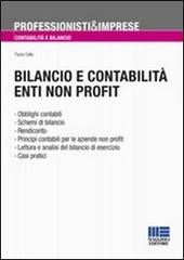 Bilancio e contabilità enti non profit di Paola Cella edito da Maggioli Editore