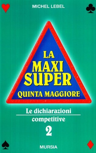 La maxi super quinta maggiore vol.2 di Michel Lebel edito da Ugo Mursia Editore