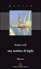 Una mattina di luglio di Franco Celi edito da Ibiskos Editrice Risolo