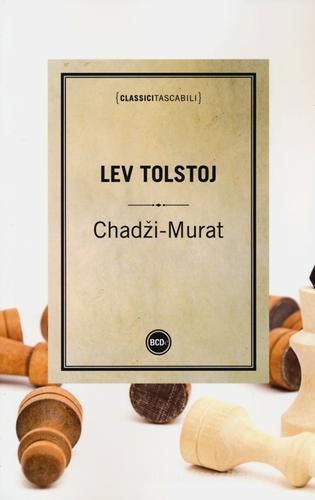 Chadzi-Murat di Lev Tolstoj edito da Dalai Editore