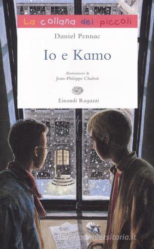 Io e Kamo di Daniel Pennac edito da Einaudi Ragazzi