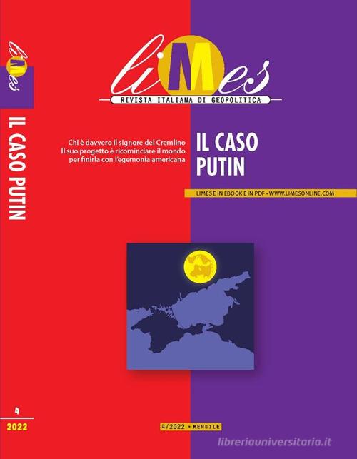 Limes. Rivista italiana di geopolitica (2022) vol.4 edito da Gedi (Gruppo Editoriale)