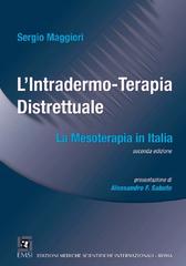 L' intradermo-terapia distrettuale. La mesoterapia in Italia di Sergio Maggiori edito da EMSI