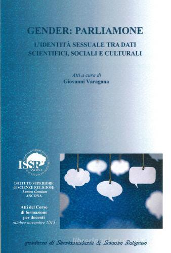 Gender. Parliamone. L'identità sessuale tra dati scientifici, sociali e culturali edito da Studia Picena