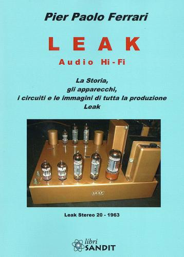 Leak Audio Hi-fi di Pier Paolo Ferrari edito da Sandit Libri