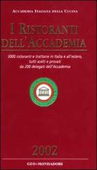 I Ristoranti dell'Accademia 2002 edito da Mondadori