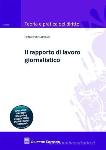 Il rapporto di lavoro giornalistico di Francesco Alvaro edito da Giuffrè