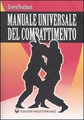Manuale universale del combattimento di Steven Pearlman edito da Edizioni Mediterranee