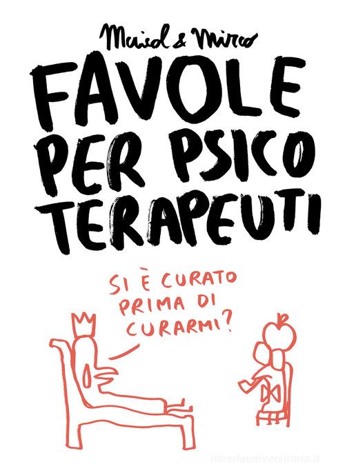 Favole per psicoterapeuti di Maicol & Mirco edito da Bao Publishing