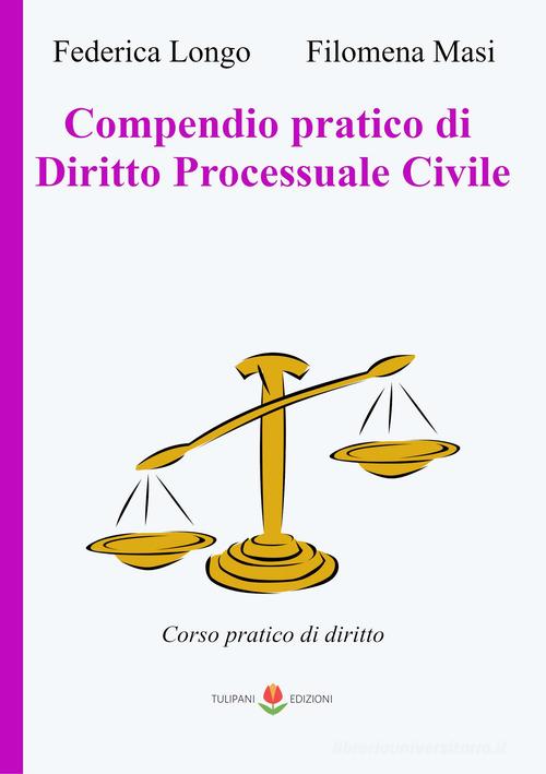 Compendio pratico di diritto processuale civile di Filomena Masi, Federica Longo edito da PubMe