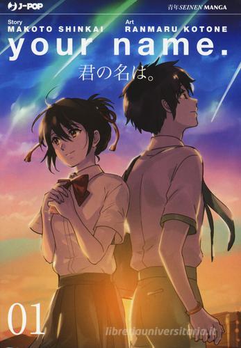 Your name vol.1 di Makoto Shinkai, Ranmaru Kotone edito da Edizioni BD